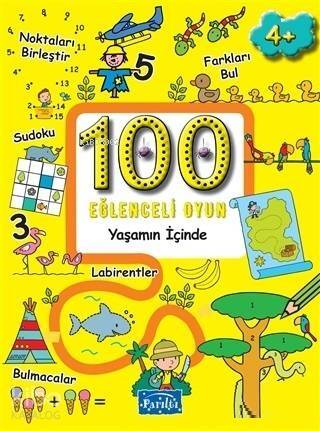 100 Eğlenceli Oyun - Yaşamın İçinde - 1