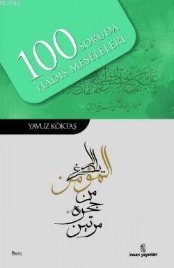 100 Soruda Hadis Meseleleri - 1