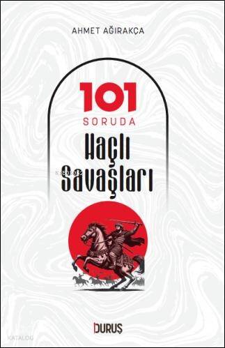 101 Soruda Haçlı Savaşları - 1
