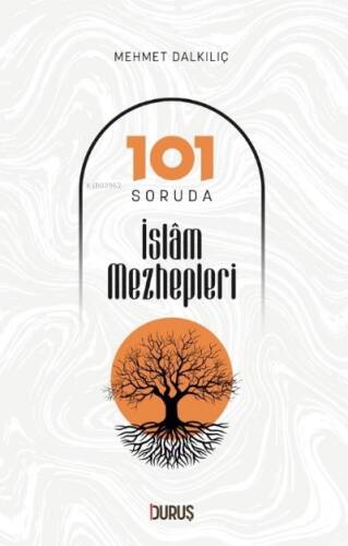 101 Soruda İslam Mezhepleri - 1