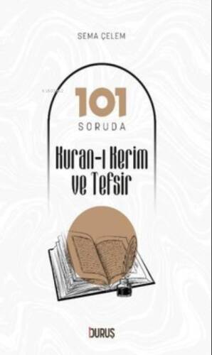 101 Soruda Kur’Ân-I Kerim Ve Tefsir - 1