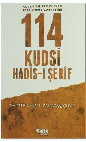114 Kudsi Hadis-i Şerif; Allah'ın Elçisi'nin Rabbin'den Rivayet Ettiği - 1