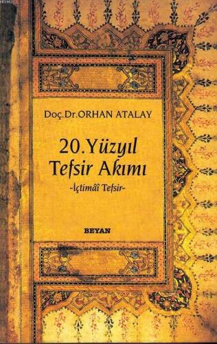 20. Yüzyıl Tefsir Akımı; İçtimai Tefsir - 1