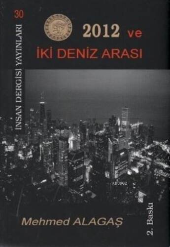 2012 ve İki Deniz Arasında - 1