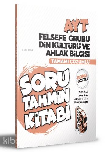 2022 AYT Felsefe Grubu Din Kültürü ve Ahlak Bilgisi Konu Özetli ve Tamamı Çözümlü Soru Tahmin Kitabı - 1