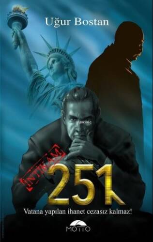 251 - İntikam;Vatana Yapılan İhanet Cezasız Kalmaz! - 1