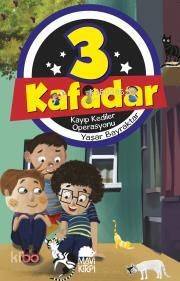3 Kafadar Kayıp Kediler Operasyonu - 1