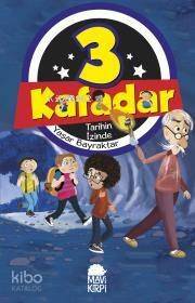 3 Kafadar Tarihin İzinde - 1