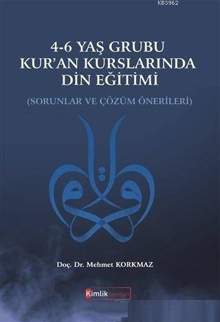 4-6 Yaş Grubu Kur'an Kurslarında Din Eğitimi Sorunlar ve Çözüm Önerileri - 1