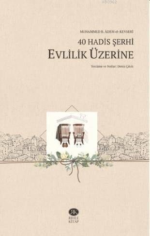 40 Hadis Şerhi -Evlilik Üzerine - 1