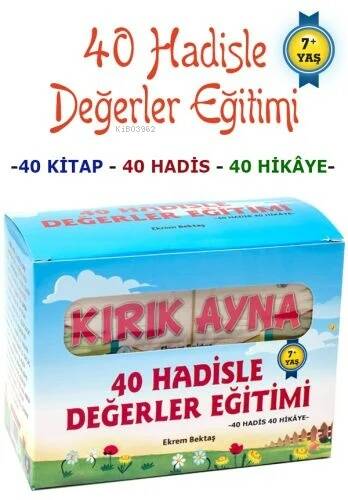 40 Hadisle Değerler Eğitimi 40 Hadis 40 Hikaye 40 Kitap - 1