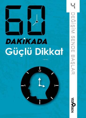 60 Dakikada Güçlü Dikkat;Değişim Sende Başlar 4 - 1