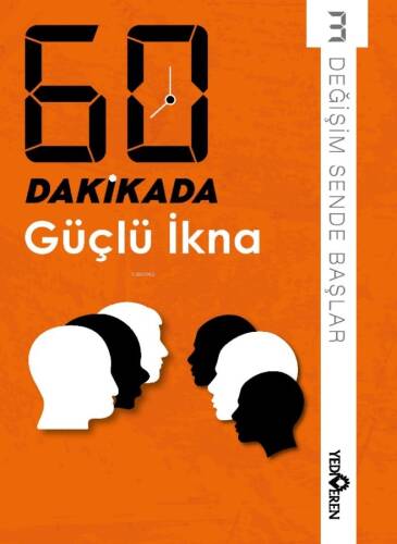 60 Dakikada Güçlü İkna;Değişim Sende Başlar 3 - 1