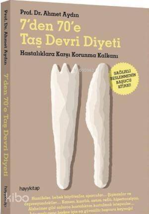 7'den 70'e Taş Devri Diyeti; Hastalıklara Karşı Korunma Kalkanı - 1