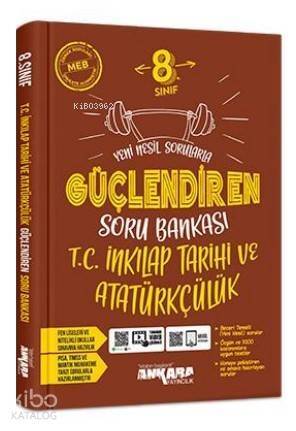 8. Sınıf Güçlendiren T.C. İnkılap Tarihi ve Atatürkçülük Soru Bankası (2021) - 1
