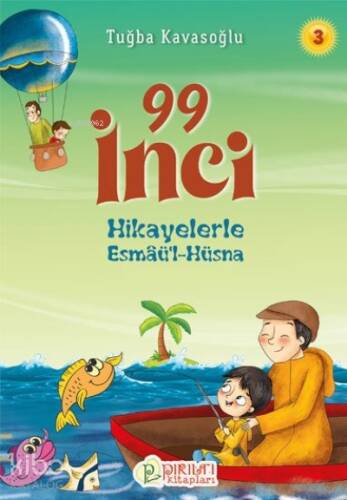 99 İnci - 3;Hikayelerle Esmaü’l-Hüsna - 1