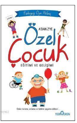 A'dan Z'ye Özel Çocuk Eğitimi ve Gelişimi - 1