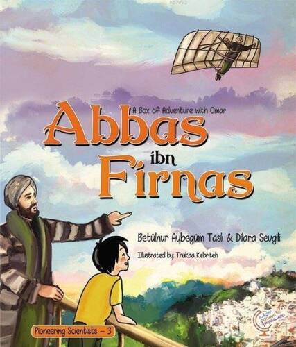 A Box of Adventure with Omar: Abbas ibn Firnas Pioneering Scientists - 3 - 1
