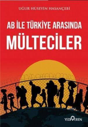 AB ile Türkiye Arasında Mülteciler - 1