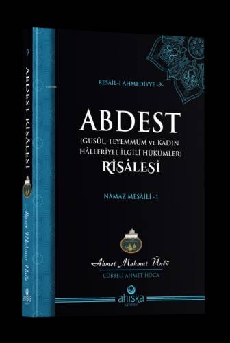 Abdest Risalesi;Namaz Mesâili - 1 - 1