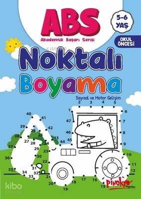 ABS Noktalı Boyama - Sayısal ve Motor Gelişim 5 - 6 Yaş - 1