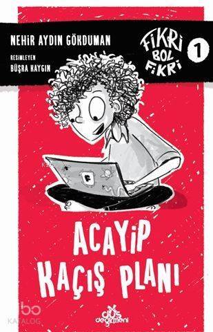 Acayip Kaçış Planı; Fikri Bol Fikri 1 - 1
