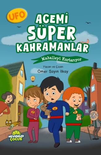 Acemi Süper Kahramanlar Mahalleyi Kurtarıyor - 1