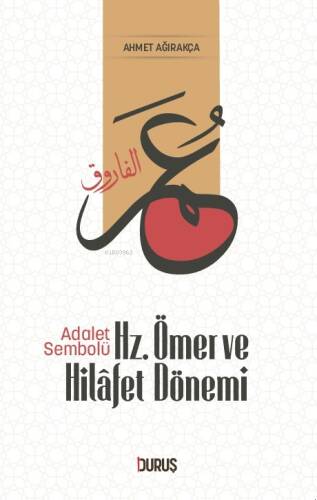 Adalet Sembolü Hz.Ömer Ve Hilâfet Dönemi - 1