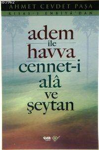 Adem İle Havva; Cennet-i Ala ve Şeytan - 1