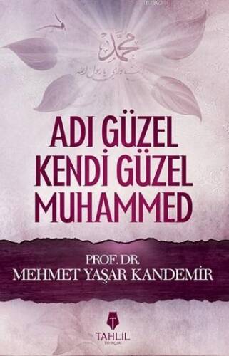 Adı Güzel Kendi Güzel Muhammed - 1