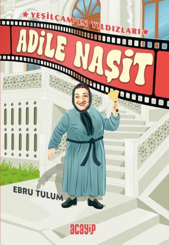 Adile Naşit ;Yeşilçam’ın Yıldızları - 1