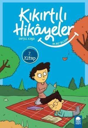Ah Bir Bilsem - Kıkırtılı Hikayeler 7. Kitap; 3 Sınıf Okuma Kitabı - 1