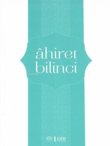 Ahiret Bilinci - 1