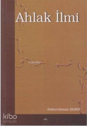 Ahlak İlmi - 1