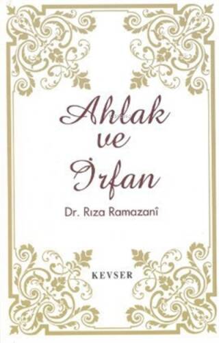 Ahlak ve İrfan - 1