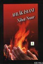 Ahlâk İsyanı - 1