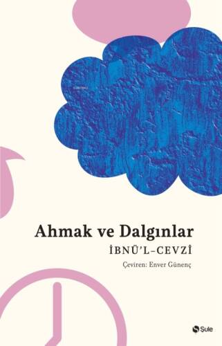 Ahmak Ve Dalgınlar - 1