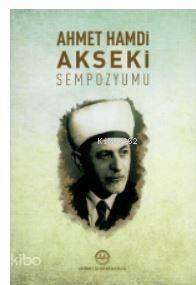 Ahmet Hamdi Akseki Sempozyumu - 1