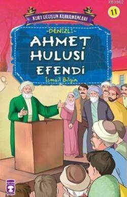 Ahmet Hulusi Efendi; Kurtuluşun Kahramanları - 2, 9+ Yaş - 1