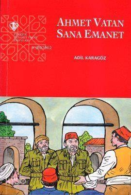 Ahmet Vatan Sana Emanet - 1