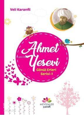 Ahmet Yesevi Gönül Erleri Serisi 1 - 1