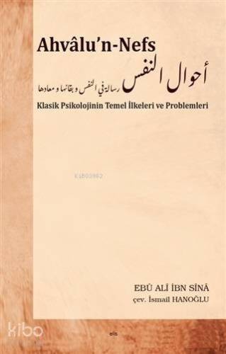 Ahvalu'n-Nefs; Klasik Psikolojinin Temel İlkeleri ve Problemleri - 1