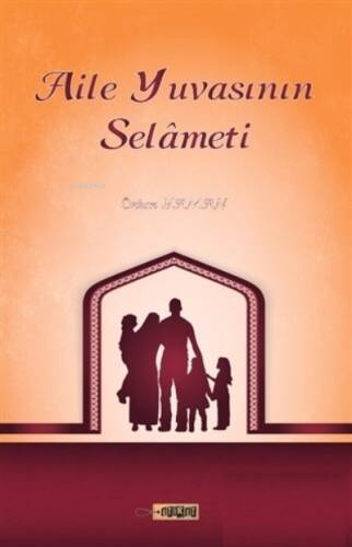 Aile Yuvasının Selameti - 1