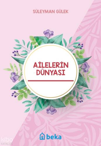 Ailelerin Dünyası - 1