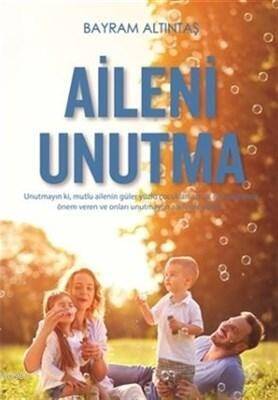 Aileni Unutma - 1