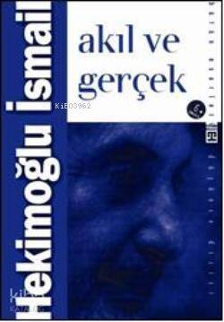 Akıl ve Gerçek - 1