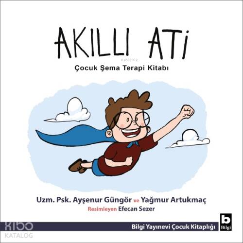 Akıllı Ati;Çocuk Şema Terapi Kitabı - 1