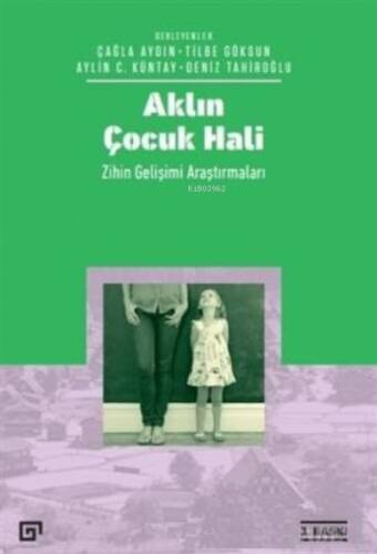 Aklın Çocuk Hali Zihin Gelişimi Araştırmaları - 1