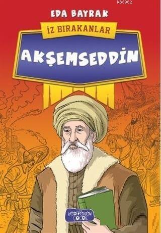 Akşemseddin - İz Bırakanlar - 1