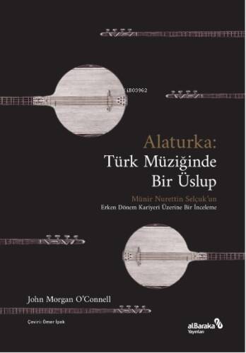 Alaturka: Türk Müziğinde Bir Üslup (1923-1938) - 1